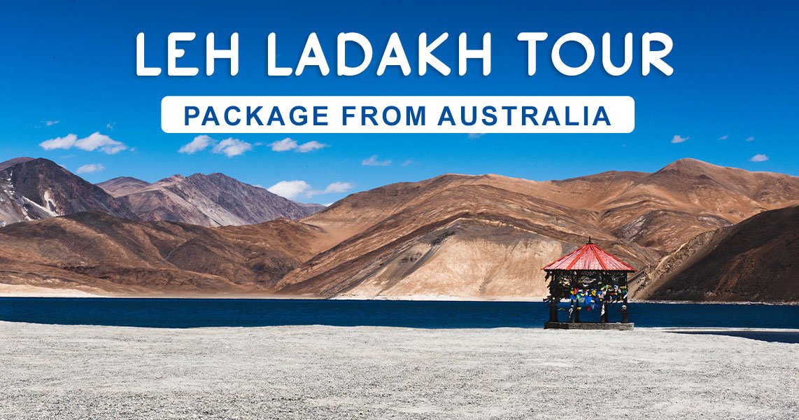 Leh Ladakh Tour Package from Australia